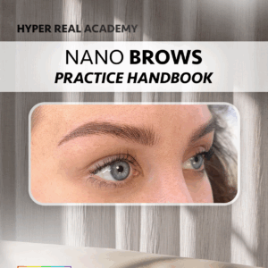 Hyper Real Academy Nano Brows Practice Handbook cover showing realistic hair stroke eyebrows. RealTint PMU training demonstration.
