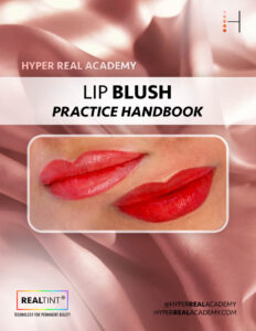 Hyper Real Academy Lip Blush training handbook cover showing red lip demonstration and RealTint logo.
